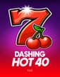 Dashing Hot 40